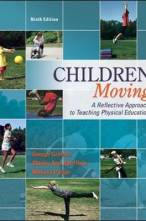 Children Moving:A Reflective Approach to Teaching Physical Education with Movement Analysis Wheel